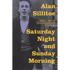 Saturday Night and Sunday Morning - Paperback