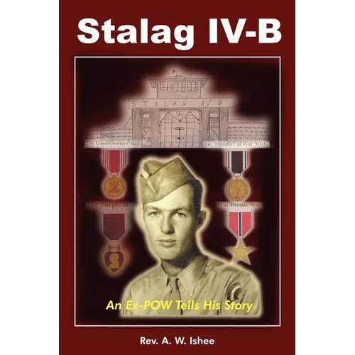 Stalag IV-B: An Ex-POW Tells His Story - Paperback