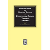 Pittsylvania County, Virginia, 1767-1805, Marriage Bonds and Ministers' Returns of. - Paperback