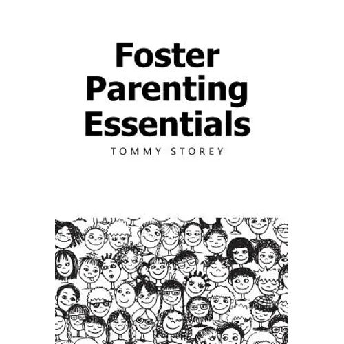 Foster Parenting Essentials - Hardcover