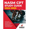 NASM CPT Study Guide 2024-2025: Review Book with 360 Practice Questions and Answer Explanations for the Certified Personal Trainer Exam - Paperback