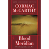 Blood Meridian: Or the Evening Redness in the West - Hardcover