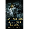 Invitaciones de muerte en oro - Paperback