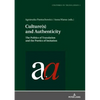 Culture(s) and Authenticity: The Politics of Translation and the Poetics of Imitation - Hardcover