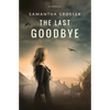 The Last Goodbye - Paperback