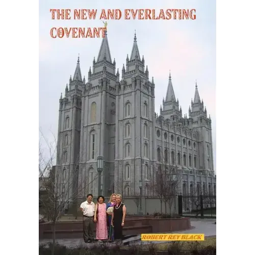 The New and Everlasting Covenant - Hardcover