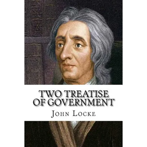 Two Treatise of Government John Locke - Paperback