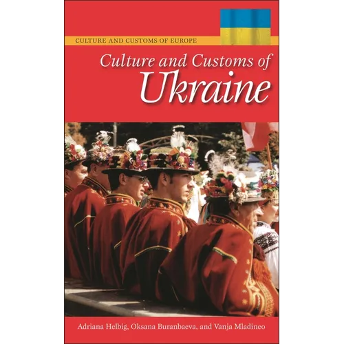 Culture and Customs of Ukraine - Hardcover