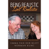 Being Realistic Isn't Realistic: Collected essays on disability, identity, inclusion and innovation - Paperback