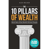 The 10 Pillars of Wealth: Mind-Sets of the World's Richest People - Paperback