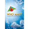 Who Am I?: A Devotional Journey for You to Soar in Your Identity in Christ - Paperback