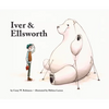 Iver and Ellsworth - Hardcover