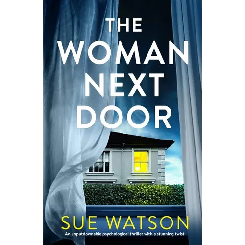 The Woman Next Door: An unputdownable psychological thriller with a stunning twist - Paperback