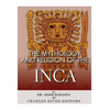 The Mythology and Religion of the Inca - Paperback