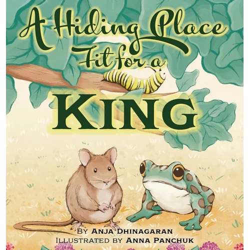A Hiding Place Fit for a King - Hardcover