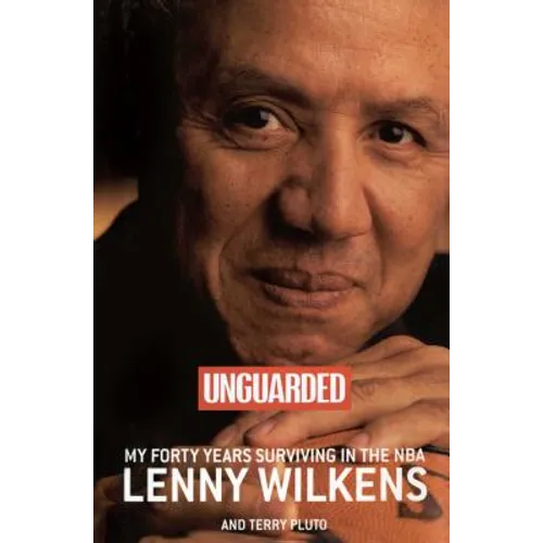 Unguarded: My Forty Years Surviving in the NBA - Paperback