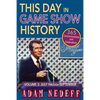 This Day in Game Show History- 365 Commemorations and Celebrations, Vol. 3: July Through September - Paperback
