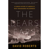 The Bears Ears: A Human History of America's Most Endangered Wilderness - Paperback