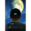The Man in The Ballcap - Paperback