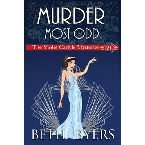 A Murder Most Odd: A Violet Carlyle Historical Mystery - Paperback