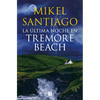 La Ã°ltima Noche En Tremore Beach / The Last Night at Tremore Beach - Paperback