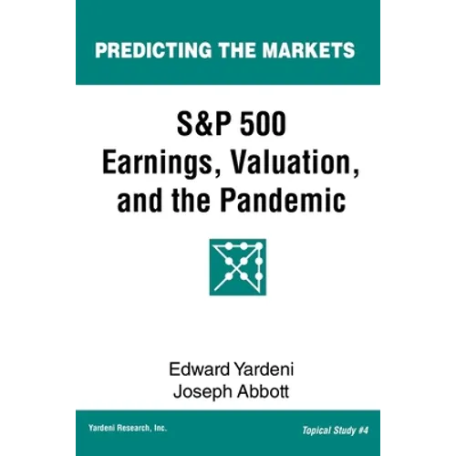 S&P 500 Earnings, Valuation, and the Pandemic: A Primer for Investors - Paperback
