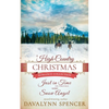 A High-Country Christmas: Inspirational historical Christmas romance (Series: High-Country Christmas) - Paperback