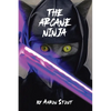 The Arcane Ninja - Paperback