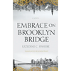 Embrace on Brooklyn Bridge - Paperback