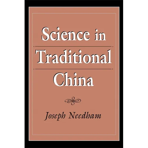 Science in Traditional China - Paperback