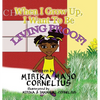 When I Grow Up, I Want To Be Living Proof! - Hardcover