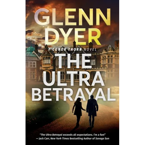 The Ultra Betrayal: A Classic World War II Spy Thriller - Paperback