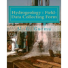 Hydrogeology - Field-Data Collecting Form: (For Water Wells Drilling & Pumping Tests) - Paperback