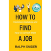 How to Find a Job: Common mistakes and how to correct them - Paperback