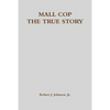 Mall Cop - The True Story - Paperback