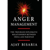 Anger Management: The Troubled Diplomatic Relationship between India and Pakistan - Hardcover