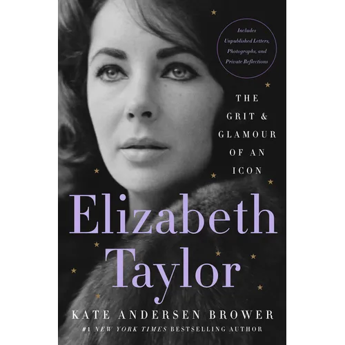 Elizabeth Taylor: The Grit & Glamour of an Icon - Paperback