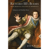 Richard III's Bodies from Medieval England to Modernity: Shakespeare and Disability History - Hardcover