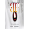 The Way of a Seer: Reflections from a Non-ordinary Life - Paperback