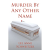 Murder By Any Other Name - Paperback