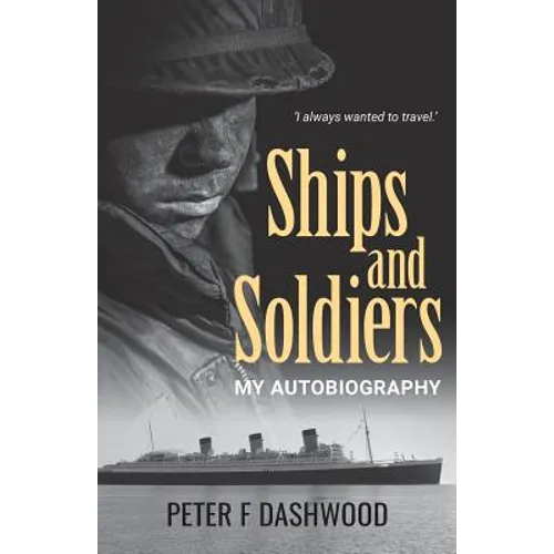 Ships & Soldiers: My Autobiography - Paperback
