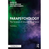 Parapsychology: The Science of Unusual Experience - Paperback