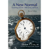 A New Normal: Learning to Live with Grief and Loss - Paperback