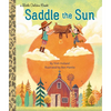 Saddle the Sun - Hardcover