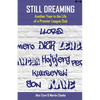 Still Dreaming: Another Year in the Life of a Premier League Club [US edition] - Paperback