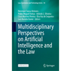 Multidisciplinary Perspectives on Artificial Intelligence and the Law - Hardcover