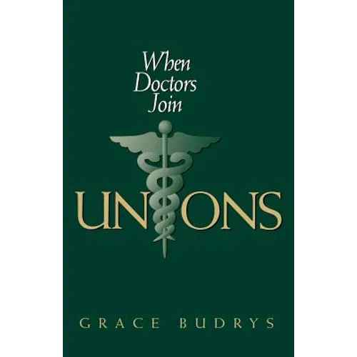 When Doctors Join Unions - Paperback