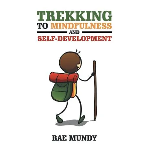 Trekking to Mindfulness and Self-Development - Paperback