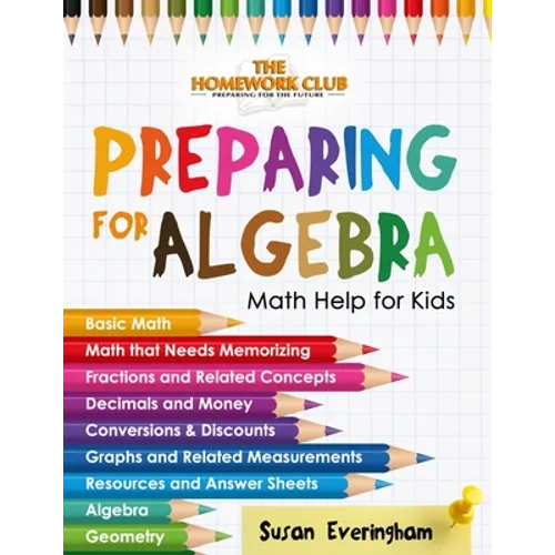 The Homework Club's - Preparing for Algebra: Math Help for Struggling Kids - Paperback