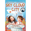 Sky Cloud City: (a fun adventure inspired by Greek mythology and an ancient Greek play -"The Birds"- by Aristophanes) - Hardcover